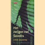 Het zwijgen van Savedra door Lydie Salvayre