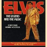 Elvis the legend and the music door John Tobler e.a.