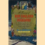 A treasury of New England folklore. The stories, legends, tall tales, traditions, ballads and songs of the Yankee people
B.A. Botkin
€ 6,50