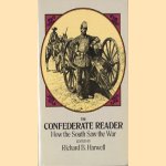 The Confederate Reader. How the South Saw the War
Richard B. Harwell
€ 5,00