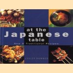 At the Japanese Table. New & Traditional Recipes door Lesley Downer