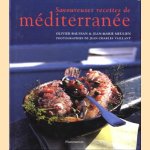 Savoureuses recettes de méditeranée door Olivier Baussan e.a.