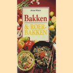 Bakken & roerbakken door Anne Wilson