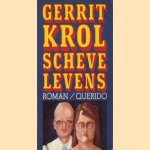 Scheve levens door Gerrit Krol