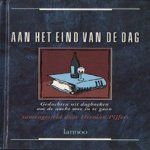 Aan het eind van de dag. Een bloemlezing uit dagboeken
Herman Pijfers
€ 5,00