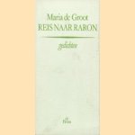 Reis naar Raron door Maria de Groot