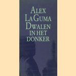 Dwalen in het donker door Alex La Guma