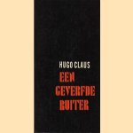 Een geverfde ruiter: gedichten door Hugo Claus