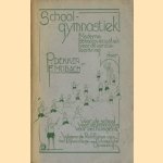 Schoolgymnastiek! Moderne schoolgymnastiek voor de eerste leerkring. Voor de school, voor de vereniging, voor het huisgezin. Volgens de richtlijnen van de Rijkscollege voor Lichamelijke Opvoeding
P. Dekker e.a.
€ 5,00