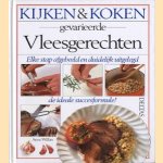 Kijken & koken, gevarieerde vleesgerechten. Elke stap afgebeeld en duidelijk uitgelegd, de ideale succesformule! door Annw Willan