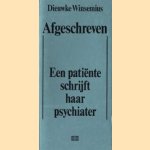 Een patiënte schrijft haar psychiater door Dieuwke Winsemius