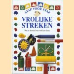 Stap voor stap. Vrolijke streken. Wat je allemaal met verf kunt doen. door Dawn Sirett