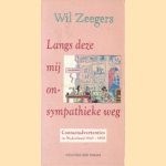 Langs deze mij onsympathieke weg: contactadvertenties 1945-1990 door Wil Zeegers