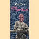 Morituri: libretto door Hugo Claus