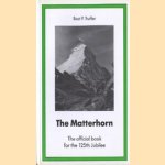 The Matterhorn. The official book for the 125th jubilee door Beat P Truffer