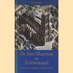 De Sint Maarten te Zaltbommel. Exponent der Nederrijnse of Gelderse gotiek door Drs.ir. K. Metz