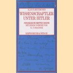 Wissenschaftler unter Hitler. Physiker im Dritten Reich door Alan Beyerchen