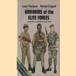 Uniforms of the elite forces. Including the S.A.S. and American Special Forces door Leroy Thompson e.a.