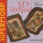 3D verfijnd. Met patronen door Jeanne Broeken