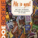 Alle 10 goed! Met veel technieken en ideeën om inspiratie op te doen
diverse auteurs
€ 5,00