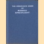 The Oberserver's Book of Manned Spaceflight door Reginald Turnill