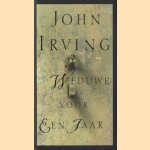 Weduwe voor een jaar door John Irving