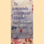 De genezende kracht van bliksem
Gail Anderson-Dargatz
€ 6,00