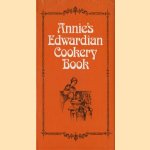 Annie's Edwardian Cookery Book
Joan M. Haine
€ 8,00