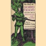 The story of Robin Hood and other tales of adventure and battle door Andrew Lang