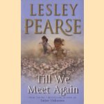 Till We Meet Again door Lesley Pearse