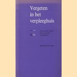 Vergeten in het verpleeghuis. Dementerende ouderen, hun verzorgenden en familieleden
Jacomine Lange
€ 5,00