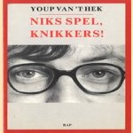 Niks spel, knikkers! door Youp van 't Hek