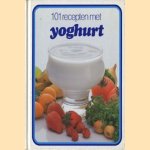 101 recepten met yoghurt door Ingrid Sijmons