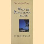 Waar de Pohutekawa bloeit. Een diplomaat verhaalt
Drs. Anton Pijpers
€ 6,00