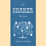 Old Shaker Recipes door J.S. Collester