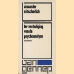 Ter verdediging van de psychoanalyse. Vijf pleidooien door Alexander Mitscherlich