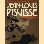 Jean-Louis Pisuisse, de vader van het nederlandse cabaret door Jenny Pisuisse