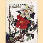 China's rare flowers. Painted in traditional Chinese style by Wu Guoting door Wang Jiaxi e.a.