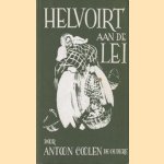 Helvoirt aan de lei. Brabantse schetsen door Antoon Coolen e.a.