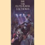 The Flute-player door D.M. Thomas