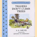 A Winnie-the-Pooh Story Book: Tiggers don't climb trees door A.A. Milne e.a.