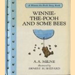 A Winnie-the-Pooh Story Book: Winnie-the-Pooh and some bees door A.A. Milne e.a.