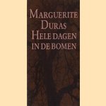 Hele dagen in de bomen door Marguerite Duras