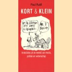 Kort & klein. Anekdotes uit de weereld van media, politiek en wetenschap door Paul Ruëll