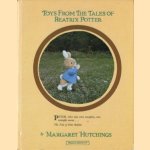 Toys From the Tales of Beatrix Potter door Margaret Hutchings