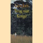 Terug naar Kongo door Lieve Joris