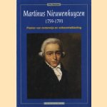 Martinus Nieuwenhuyzen 1759-1793. Pionier van onderwijs en volksontwikkeling door P.N. Helsloot