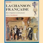 La chanson Française, des origines à nos jours door Pierre Saka