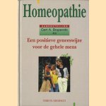 Homeopathie. Een positieve geneeswijze voor de gehele mens door Gert A. Bogaerds