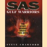 SAS gulf warriors. The story behind Bravo Two Zero
Steve Crawford
€ 15,00